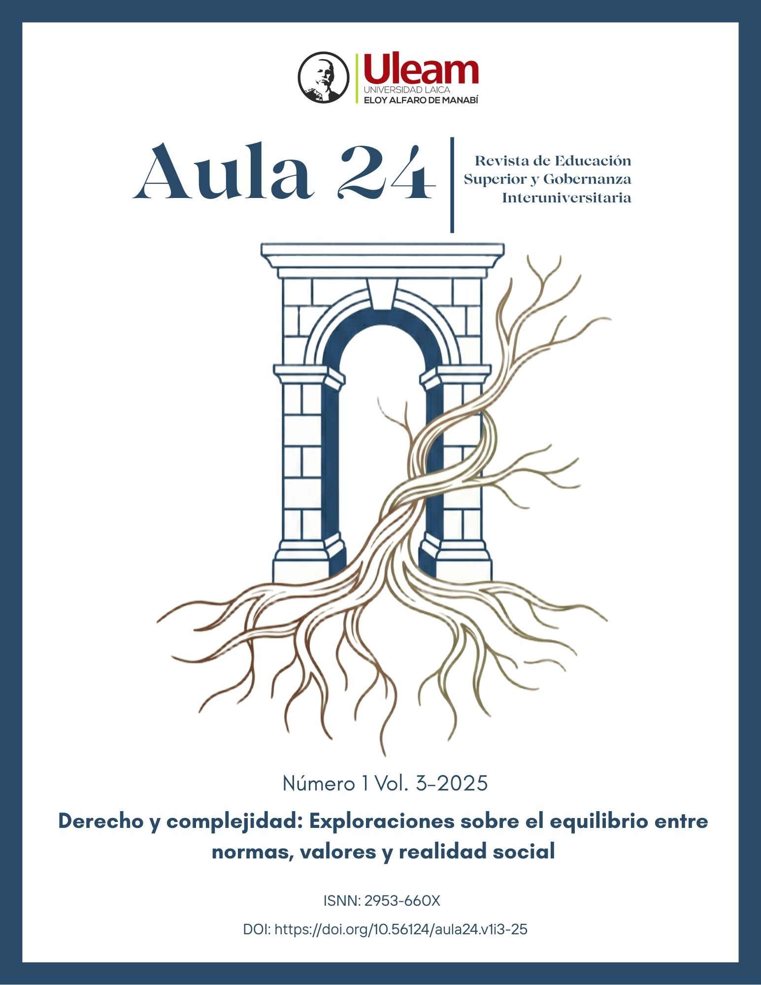 					Ver Vol. 3 Núm. 1 (2025): Derecho y complejidad: Exploraciones sobre el equilibrio entre normas, valores y realidad social
				