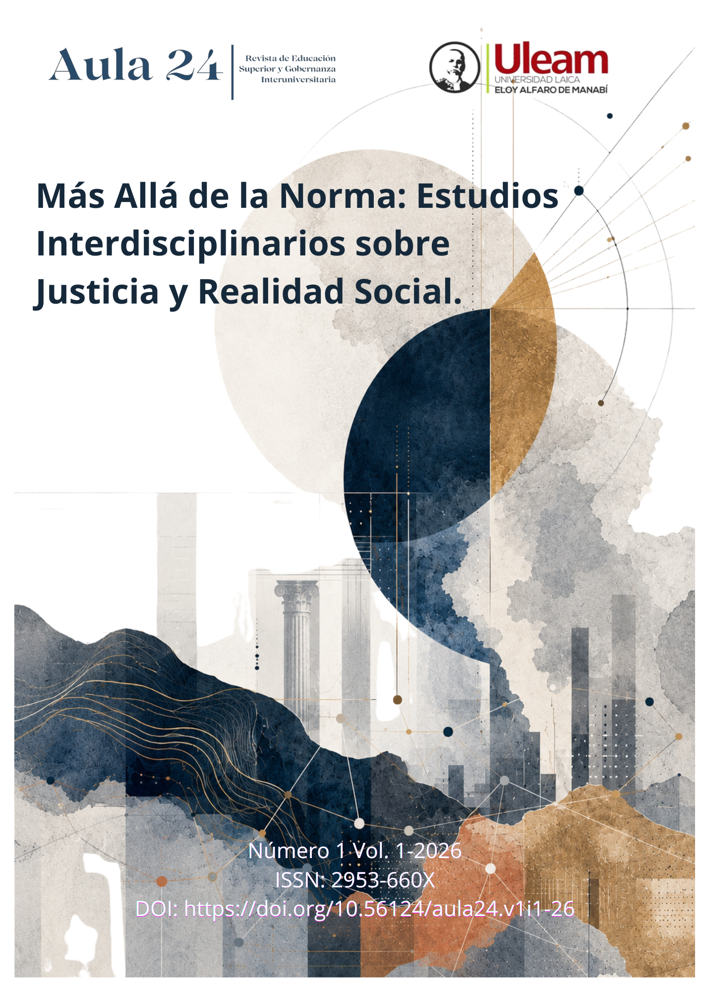 					Ver Vol. 1 Núm. 01 (2026): Más Allá de la Norma: Estudios Interdisciplinarios sobre justicia y realidad social
				