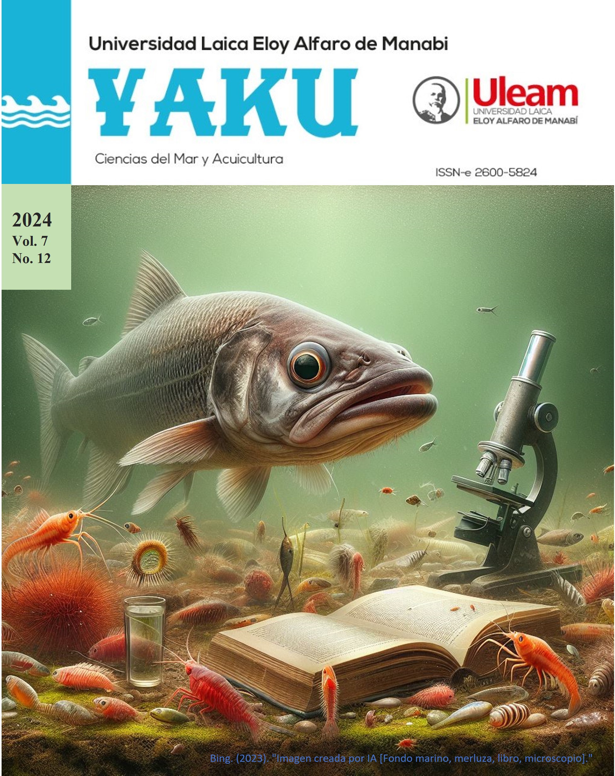 					View Vol. 7 No. 12 (2024): Revista de Ciencias del Mar y Acuicultura YAKU 
				